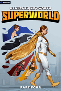 Superworld 4: An Alternate Reality Fantasy