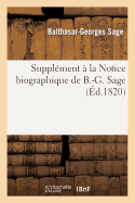 Suppl?ment ? La Notice Biographique de B.-G. Sage