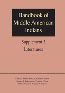 Supplement to the Handbook of Middle American Indians, Volume 3: Literatures