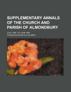 Supplementary Annals of the Church and Parish of Almondbury: July, 1882, to June 1885