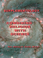 Supplementology: Combining Religion with Science
