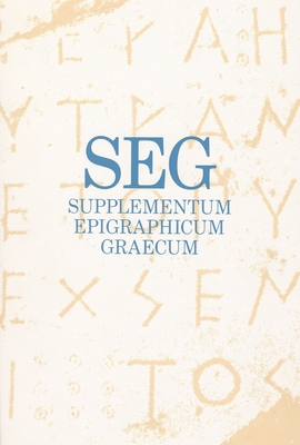 Supplementum Epigraphicum Graecum, Volume XL (1990) - Pleket, H W (Editor), and Stroud, R S (Editor)