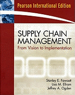 Supply Chain Management: From Vision to Implementation: International Edition