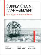 Supply Chain Management: From Vision to Implementation