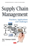 Supply Chain Management: Practices, Applications & Challenges