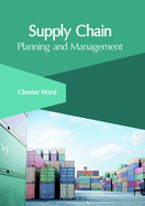 Supply Chain: Planning and Management