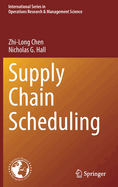 Supply Chain Scheduling