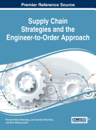 Supply Chain Strategies and the Engineer-to-Order Approach