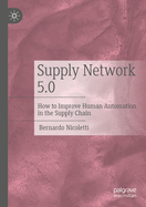 Supply Network 5.0: How to Improve Human Automation in the Supply Chain