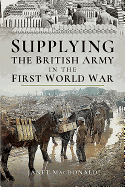 Supplying the British Army in the First World War
