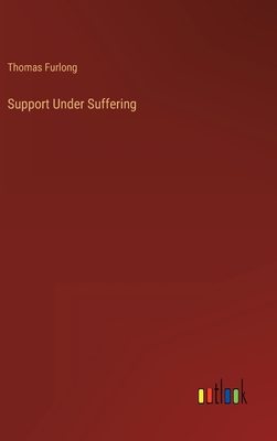 Support Under Suffering - Furlong, Thomas