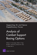 Supporting Air and Space Expeditionary Forces: Analysis of Combat Support Basing Options