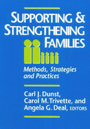 Supporting and Strengthening Families: Methods, Strategies, and Outcomes