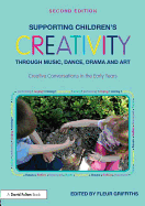 Supporting Children's Creativity Through Music, Dance, Drama and Art: Creative Conversations in the Early Years