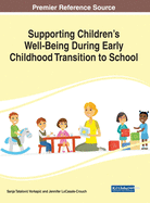 Supporting Children's Well-Being During Early Childhood Transition to School