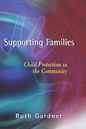 Supporting Families: Child Protection in the Community