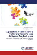 Supporting Reengineering Software Variants Into Software Product Lines