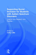 Supporting Social Inclusion for Students with Autism Spectrum Disorders: Insights from Research and Practice