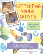 Supporting Young Artists--The Development of the Visual Arts in Young Children