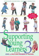 Supporting Young Learners 3: Ideas for Child Care Providers and Teachers