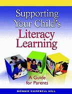 Supporting Your Child's Literacy Learning: A Guide for Parents
