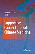 Supportive Cancer Care with Chinese Medicine