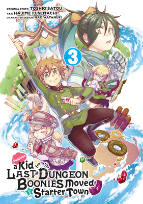 Suppose A Kid From The Last Dungeon Boonies Moved To A Starter Town 3 - Satou, and Fusemachi, Hajime, and Watanuki, Nao