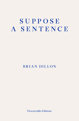 Suppose a Sentence - Dillon, Brian