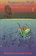 Suppose the Wolf Were an Octopus: 7