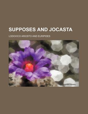 Supposes and Jocasta - Gascoigne, George, and Ariosto, Lodovico