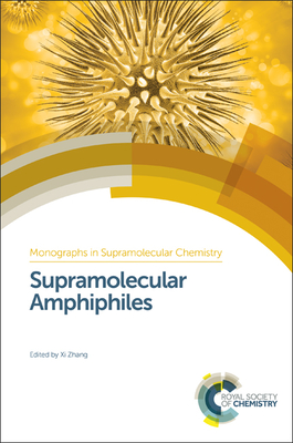 Supramolecular Amphiphiles - Zhang, Xi (Editor)