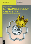 Supramolecular Chemistry: From Concepts to Applications