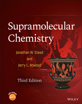 Supramolecular Chemistry - Steed, Jonathan W., and Atwood, Jerry L.