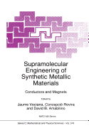 Supramolecular Engineering of Synthetic Metallic Materials: Conductors and Magnets