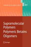 Supramolecular Polymers/Polymeric Betains/Oligomers