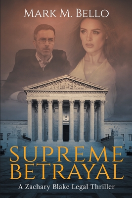 Supreme Betrayal - Bello, Mark M