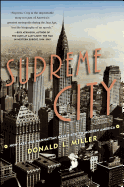 Supreme City: How Jazz Age Manhattan Gave Birth to Modern America