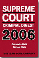 Supreme Court Criminal Digest 2006 - Malik, Surendra, and Malik, Sumeet