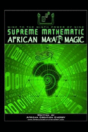 Supreme Mathematic African Ma'at Magic