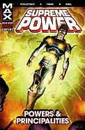 Supreme Power: Powers & Principalities - Straczynski, J Michael (Text by)