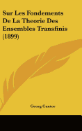 Sur Les Fondements De La Theorie Des Ensembles Transfinis (1899)