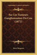 Sur Les Tumeurs Ganglionnaires Du Cou (1872)