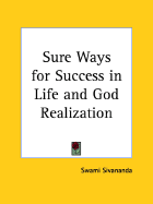 Sure Ways for Success in Life and God Realization