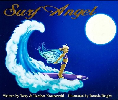 Surf Angel - Kraszewski, Terry, and Kraszewski, Heather Dawn