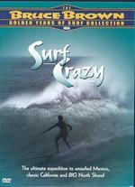 Surf Crazy - Bruce Brown