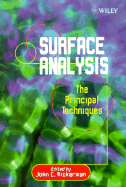 Surface Analysis - The Principal Techniques - Vickerman, John C (Editor)