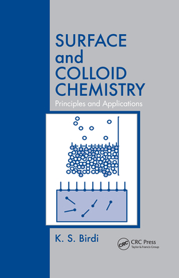 Surface and Colloid Chemistry: Principles and Applications - Birdi, K. S.