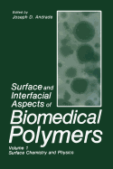 Surface and Interfacial Aspects of Biomedical Polymers: Volume 1 Surface Chemistry and Physics