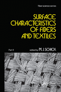 Surface Characteristics of Fibers and Textiles: Part Ii: