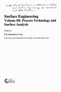 Surface Engineering: Volume III: Process Technology and Surface Analysis